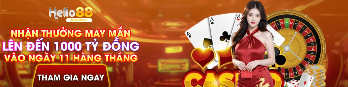 hello88 nhà cái uy tín phát thưởng khủng 11 hàng tháng