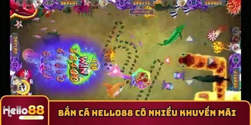 Bắn cá HELLO88 có nhiều khuyến mãi