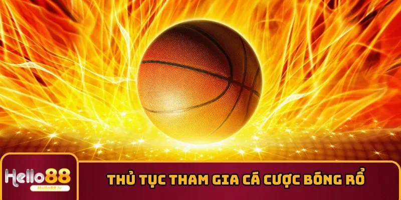 Thủ tục tham gia cá độ trực tuyến tại nhà cái 