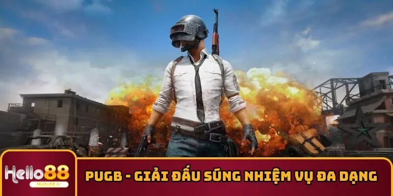 PUGB - Giải đấu súng cùng hệ thống nhiệm vụ đa dạng 