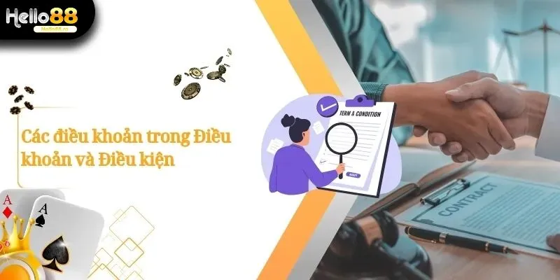 Điều Khoản Và Điều Kiện Hello88 - Nền Tảng Bảo Vệ Người Chơi 1 Điều Khoản Và Điều Kiện