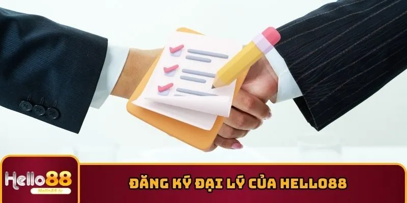 Đăng ký đại lý của HELLO88