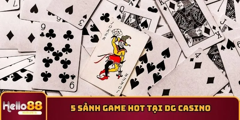 5 sảnh game HOT tại DG Casino