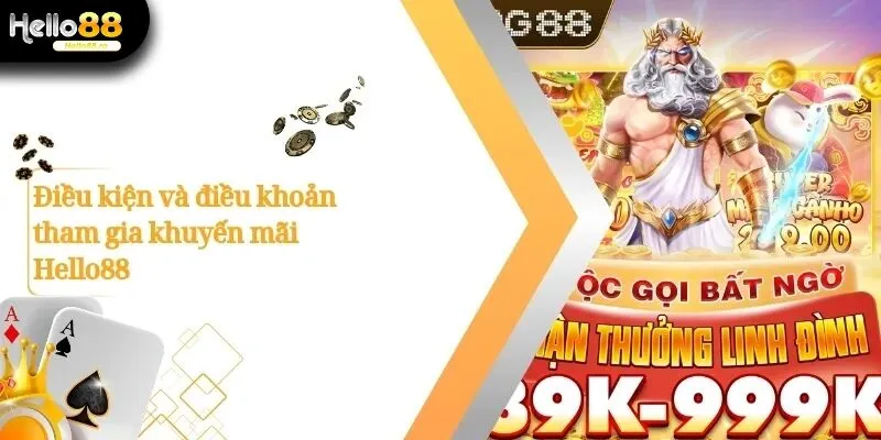 Khuyến Mãi Hello88 – Ưu Đãi Hấp Dẫn, Nhận Thưởng Mỗi Ngày 3 Khuyến Mãi Hello88