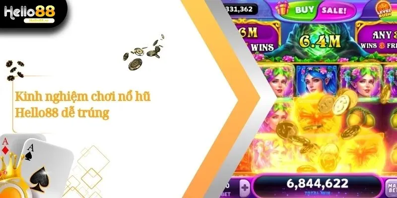 Chỉ Dẫn Cách Thức Chơi Nổ Hũ Hello88 Dành Riêng Cho Tân Thủ 2 Nổ Hũ Hello88