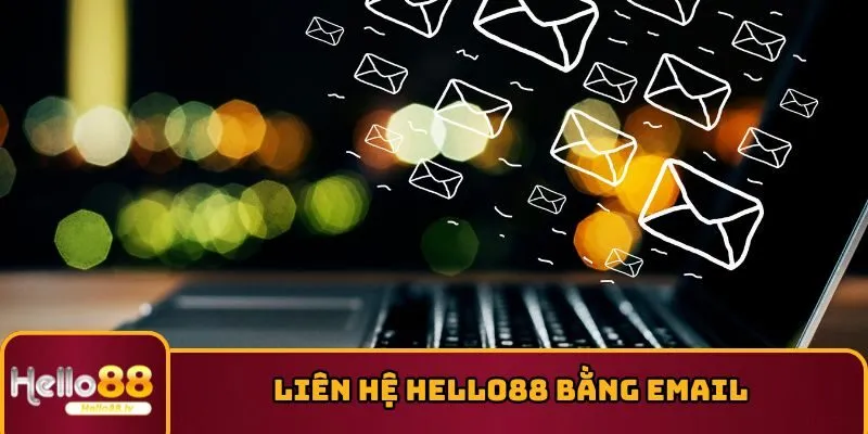 Email luôn là cách thức liên lạc tiện lợi