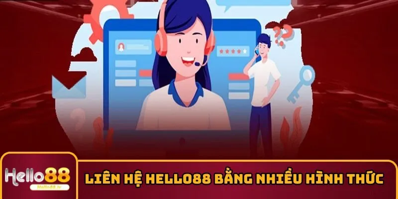 Liên hệ HELLO88 bằng nhiều hình thức