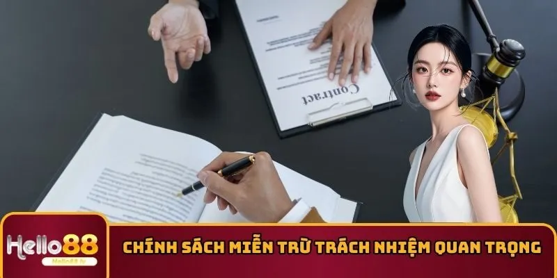 Chính sách miễn trừ trách nhiệm có ý nghĩa quan trọng