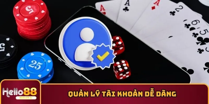 App HELLO88 giúp quản lý tài khoản dễ dàng