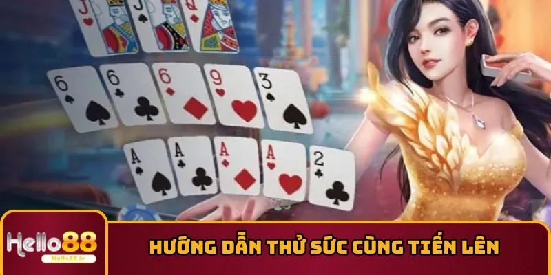 Hướng dẫn thử sức cùng Tiến Lên